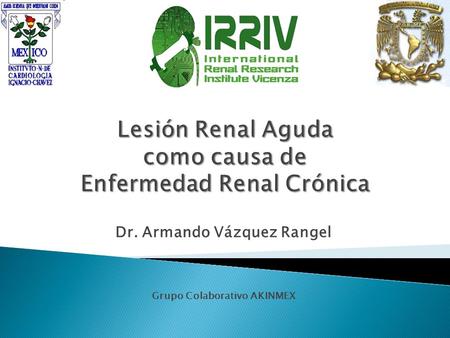 Dr. Armando Vázquez Rangel Grupo Colaborativo AKINMEX.