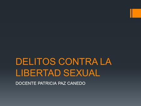 DELITOS CONTRA LA LIBERTAD SEXUAL