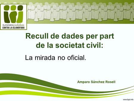 Recull de dades per part de la societat civil: Amparo Sánchez Rosell La mirada no oficial.