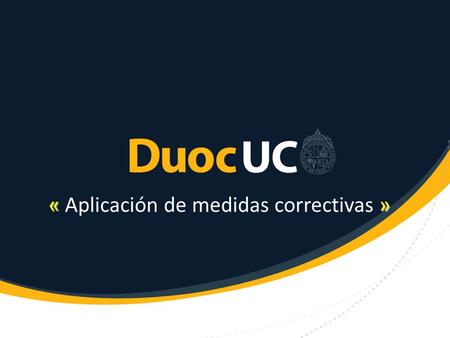 «» « Aplicación de medidas correctivas ». Verificar y comprobar que La inspección programada después de una mantención, cumpla con los procedimientos.