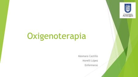 Oxigenoterapia Keomara Castillo Morelli López Enfermeras.