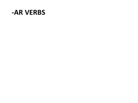 -AR VERBS. nosotros (bailar) nosotros bailamos = we dance Conjuga y traduce.