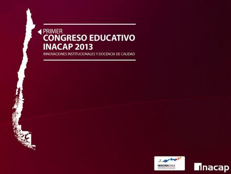 Innovación en los procesos de Evaluación y Nivelación de Competencias Básica en INACAP Mitzy Ruíz Pedro Quiroga Vicerrectoría Académica de Pregrado.
