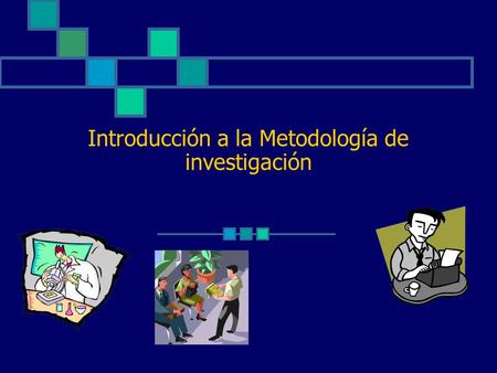 Introducción a la Metodología de investigación 2 Definición de investigación Indagación organizada, sistemática, basada en datos, orientada de forma.