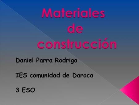 Daniel Parra Rodrigo IES comunidad de Daroca 3 ESO.
