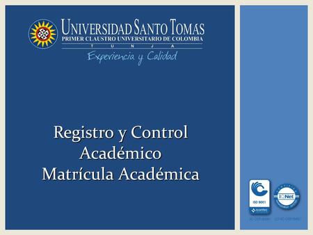 Registro y Control Académico Matrícula Académica.
