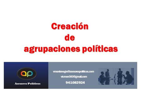 941082924 Creaciónde agrupaciones políticas Asesores Políticos.