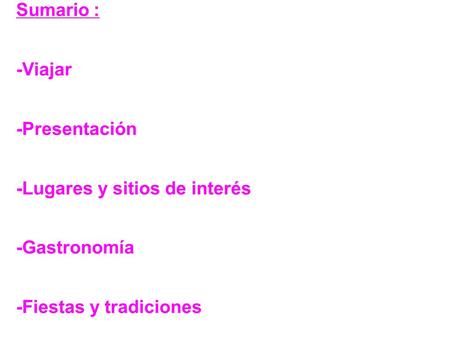 Viajar a la Comunidad Valenciana Sumario : -Viajar -Presentación -Lugares y sitios de interés -Gastronomía -Fiestas y tradiciones -Quizz.