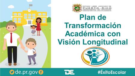 Plan de Transformación Académica con Visión Longitudinal.