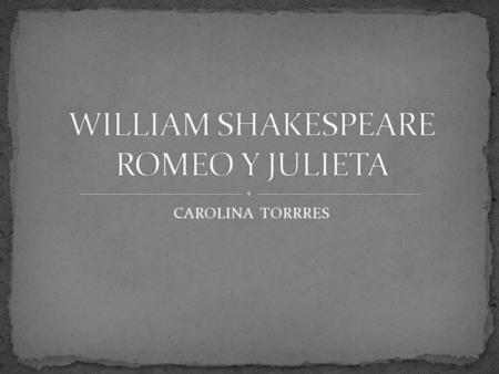 CAROLINA TORRRES. La representación y puesta en escena comienza con una disputa callejera entre los Montesco y los Capuleto. El príncipe de Verona,