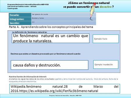 ¿Cómo un fenómeno natural se puede convertir en un desastre ? ¿Cómo un fenómeno natural se puede convertir en un desastre ? Programa Nacional de Informática.