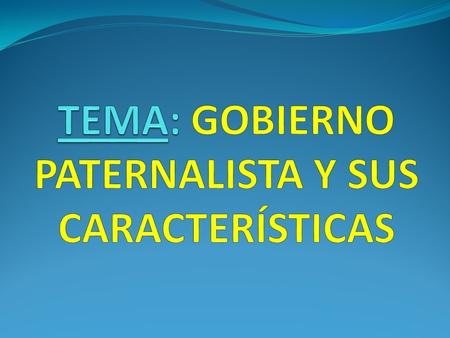 PATERNALISMO: Paternalismo proviene del latín paternalis, que significa paternal, padre, cabeza. Pero con el tiempo se transformó en un término político,