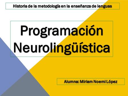 La PNL (Programación Neurolingüística) constituye un modelo, formal y dinámico de cómo funciona la mente y la percepción humana, cómo procesa la información.
