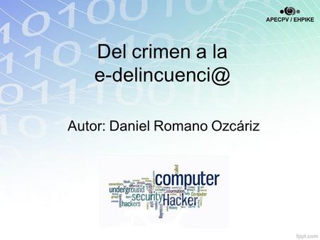 Del crimen a la Autor: Daniel Romano Ozcáriz.