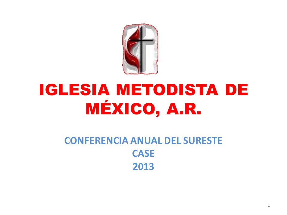 IGLESIA METODISTA DE MÉXICO, . - ppt descargar IGLESIA METODISTA DE MÉXICO, . - ppt descargar