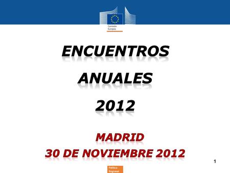 Política Regional 1. - Previsiones para 2013 - N+2 - Interrupciones de pagos 1. Ejecución de los Pos - Previsiones para 2013 - N+2 - Interrupciones de.