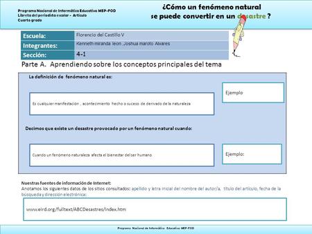 ¿Cómo un fenómeno natural se puede convertir en un desastre ? ¿Cómo un fenómeno natural se puede convertir en un desastre ? Programa Nacional de Informática.