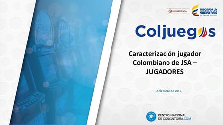 Caracterización jugador Colombiano de JSA – JUGADORES Diciembre de 2015.