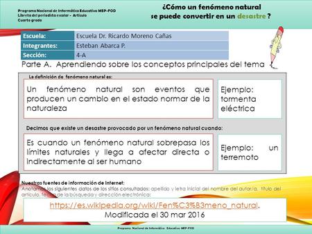 ¿Cómo un fenómeno natural se puede convertir en un desastre ? Programa Nacional de Informática Educativa MEP-FOD Libreta del periodista escolar - Artículo.