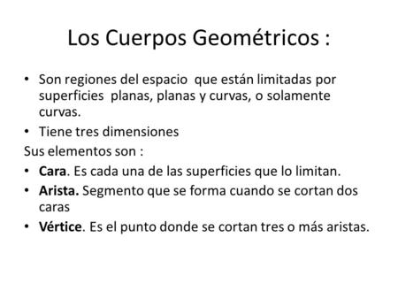 Los Cuerpos Geométricos :
