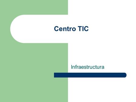 Centro TIC Infraestructura. Índice I Comunicaciones: internet Armario de datos Cableado Switch configurable Servidores Comunicaciones Aulas TIC.