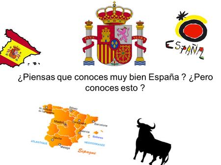¿Piensas que conoces muy bien España ? ¿Pero conoces esto ?