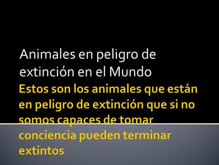 Animales en peligro de extinción en el Mundo Tiene de 70 a 80 cm. de longitud. y un peso aproximado de 900 gramos Es un guacamayo de gran tamaño y robusto.