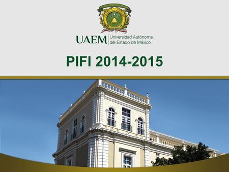 PIFI 2014-2015. C ONTENIDO Objetivos de la reunión. Proceso de actualización. Insumos para el análisis. Prioridades. Criterios de la DGESU para asignar.