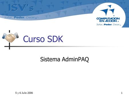 Curso SDK Sistema AdminPAQ 5 y 6 Julio 2006.