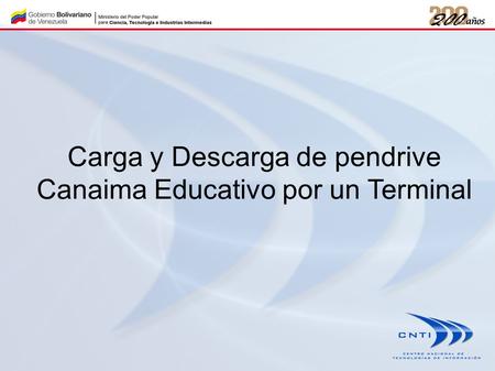 Carga y Descarga de pendrive Canaima Educativo por un Terminal.