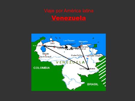 Viaje por América latina Venezuela. Viaje Ir en en Venezuela por el 3 enero asta 13 enero 2011 Atravesaremos: - Caracas - Los Andes - San Cristóbal -