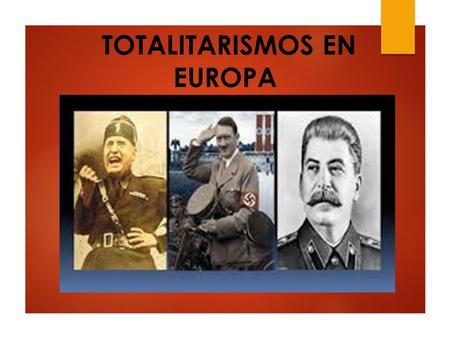 TOTALITARISMOS EN EUROPA ¿Que es un Régimen Totalitarista?  Es un régimen político antidemocrático, en el que el poder es ejercido por una sola persona.