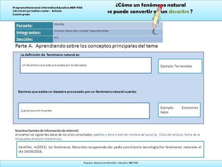 ¿Cómo un fenómeno natural se puede convertir en un desastre ? ¿Cómo un fenómeno natural se puede convertir en un desastre ? Programa Nacional de Informática.