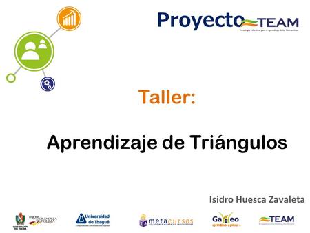 Proyecto Taller: Aprendizaje de Triángulos Isidro Huesca Zavaleta.