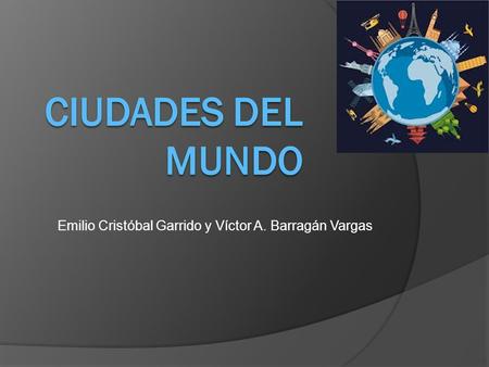 Emilio Cristóbal Garrido y Víctor A. Barragán Vargas.