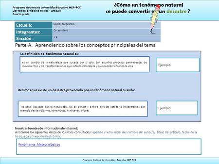 ¿Cómo un fenómeno natural se puede convertir en un desastre ? ¿Cómo un fenómeno natural se puede convertir en un desastre ? Programa Nacional de Informática.