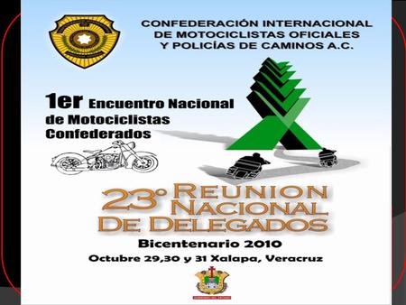 CHIAPAS COMPAÑERO MOTOCICLISTA CONFEDERADO Te invitamos a celebrar juntos el Primer Encuentro Nacional de Motociclistas Confederados que realizaremos.