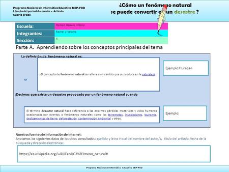 ¿Cómo un fenómeno natural se puede convertir en un desastre ? ¿Cómo un fenómeno natural se puede convertir en un desastre ? Programa Nacional de Informática.