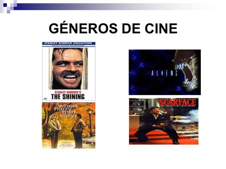 GÉNEROS DE CINE. GÉNEROS Surgen por la necesidad de los productores de orientar al público. Matriz en donde se ordenan los relatos. Cambio de posibilidades.