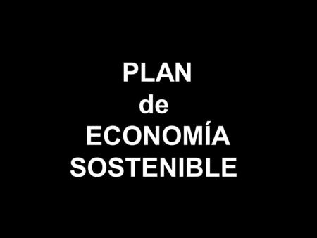 PLAN de ECONOMÍA SOSTENIBLE. REFORMA LABORAL.