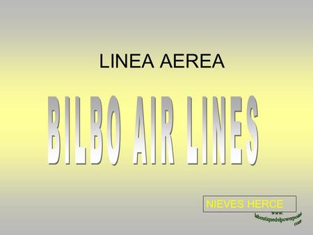 LINEA AEREA NIEVES HERCE. Es un avión de las 'Bilbo Air Lines' (única compañía aérea con pilotos únicamente de Bilbao) que se acerca al aeropuerto de.