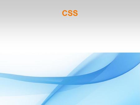 CSS. Características Definir mediante una sintaxis especial la presentación de: Un sitio web entero. Un documento html. Una porción del documento. Una.