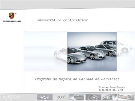 PROPUESTA DE COLABORACIÓN Programa de Mejora de Calidad de Servicios Overlap Consultores Diciembre del 2005.