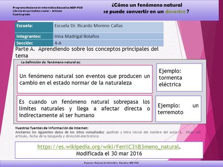 ¿Cómo un fenómeno natural se puede convertir en un desastre ? Programa Nacional de Informática Educativa MEP-FOD Libreta del periodista escolar - Artículo.