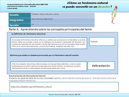 ¿Cómo un fenómeno natural se puede convertir en un desastre ? ¿Cómo un fenómeno natural se puede convertir en un desastre ? Programa Nacional de Informática.