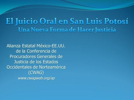 Alianza Estatal México-EE.UU. de la Conferencia de Procuradores Generales de Justicia de los Estados Occidentales de Norteamérica (CWAG)