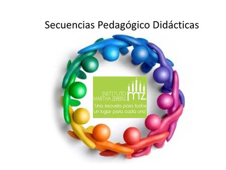 Secuencias Pedagógico Didácticas. Objetivos de la capacitación Delinear responsabilidades operativas de gestión.