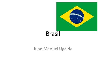 Brasil Juan Manuel Ugalde. Historia, capital y moneda de brasil El actual Brasil fue alcanzado por Portugal en abril de 1500, con la llegada de una flota.