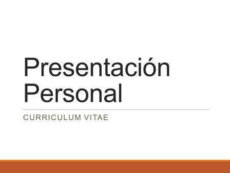 Presentación Personal CURRICULUM VITAE. ANTECEDENTES PERSONALES. Francisco Alejandro Faundez Carrasco Estado civil: Soltero. Fecha de nacimiento: 30/05/1989.