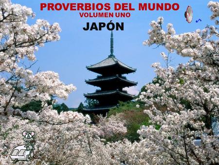 PROVERBIOS DEL MUNDO VOLUMEN UNO JAPÓN Al clavo salido le toca siempre el martillazo.